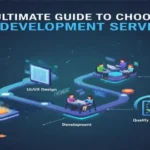 The Ultimate Guide to Choosing App Development Services