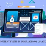 Top Web Development firms in India among US and UK companies